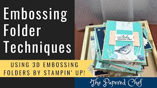 Embossing Folder Tips amp Tricks  Using Basics 3D Embossing Folders by Stampin’ Up [upl. by Jentoft427]