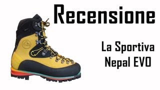 Recensione scarponi La Sportiva Nepal EVO  Ita  HD [upl. by Thema]