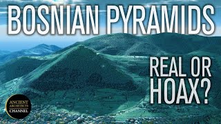 Bosnian Pyramids 2020 Update Real or Hoax  Ancient Architects [upl. by Nnayar]