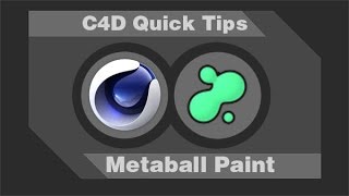 C4D Quick Tips  Metaball Paint [upl. by Solrak]