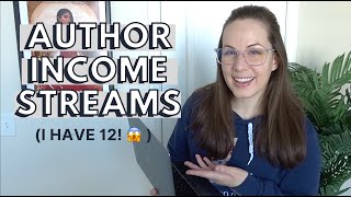 MY 12 INCOME STREAMS as an author  Different types of passive income streams writers can look into [upl. by Kciwdahc763]