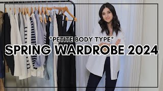 PETITE Spring Wardrobe 2024 Minimal amp Chic Wardrobe Pieces [upl. by Wright]