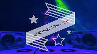 Dj Mehmet Tekin  Red  Official Video Bayrama Özel tiktok [upl. by Figueroa]