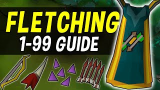 A Complete 199 Fletching Guide for Oldschool Runescape OSRS [upl. by Jacquette]