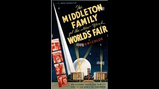 The Middleton Family at the New York Worlds Fair [upl. by Immot]