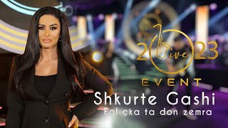 Shkurte Gashi  Fol çka ta don zemra Live Event 2023 [upl. by Earej]