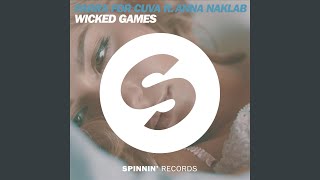 Wicked Games feat Anna Naklab [upl. by Ajiam]