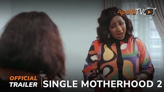 Single Motherhood 2 Yoruba Movie 2024  Official Trailer  Now Showing On ApataTV [upl. by Eirollam]