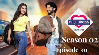 ISHQ express Season 2  Episode 1  S02E01  Tanya  Aarav  Ritwik Sahore  Gayatri Bhardwaj [upl. by Ettolrahc]