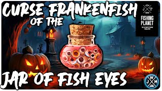 CURSE OF THE FRANKENFISH JAR OF FISH EYES EVERGLADES  Fishing Planet Halloween event 2023 [upl. by Brom]