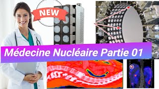 1  Imagerie En Médecine Nucléaire Bases Physiques de la Radiologie et de lImagerie Médicale [upl. by Ennaylime]