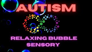 Relaxing Bubble Sensory for Autism [upl. by Erdnuaed]