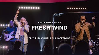 Fresh WindBilingual by Hillsong Worship Deborah Hong amp Matt Rivera  North Palm Worship [upl. by Mali694]