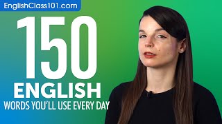 150 English Words Youll Use Every Day  Basic Vocabulary 55 [upl. by Terra]