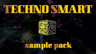 TechnoSmart  Sample pack for Techno producers [upl. by Noelopan154]