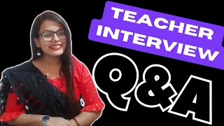 TEACHER INTERVIEW QUESTIONS AND ANSWERS  Top 15 Mostly Asked Teacher Interview Questions amp Answers [upl. by Noicnecsa]