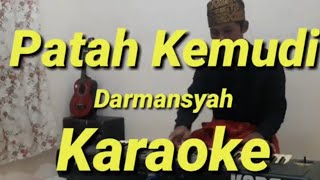 PATAH KEMUDI Karaoke Darmansyah  Korg PA600 [upl. by Siaht764]