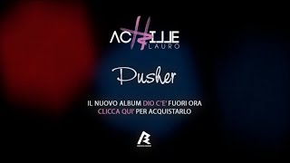 Achille Lauro  Pusher [upl. by Chapel]