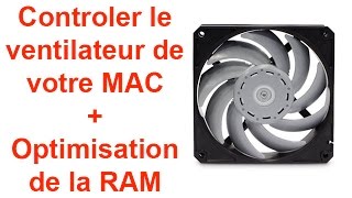 Controler le ventilateur de votre MAC  Optimisation de la RAM  Mac Fan control [upl. by Adnamra759]