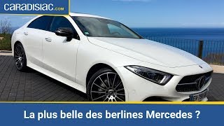 Mercedes CLS 2018  icône de la mode [upl. by Ehcropal357]