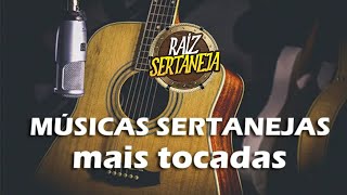 SERTANEJO ANTIGO AS MAIS TOCADAS DO SECULO AS MELHORES MUSICA ANTIGA BOA PRA ESCUTAR [upl. by Avle]