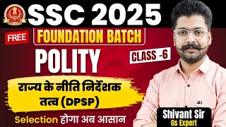 SSC 2025  Free foundation Batch  Polity  Directive Principles of State Policy  GS By Shivant Sir [upl. by Yrrok846]