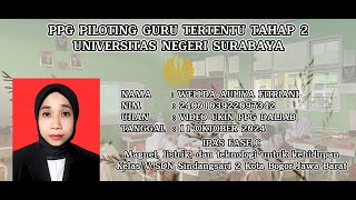 VIDEO EDIT 30 MENIT PPG PILOTING TAHAP 2 2024 VIDEO UKIN PPG GURU TERTENTU Wellda Auliya Fitriani [upl. by Alpert]