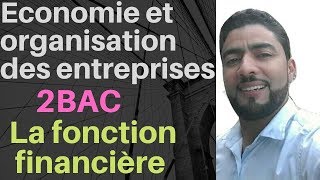 Economie et organisation des entreprises  2BAC la fonction financière [upl. by Eneryc]