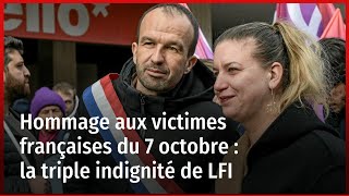 Hommage aux victimes françaises du 7 octobre  la triple indignité de LFI [upl. by Lilyan254]