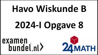 Eindexamen havo wiskunde B 2024I Opgave 8 [upl. by Yellac478]