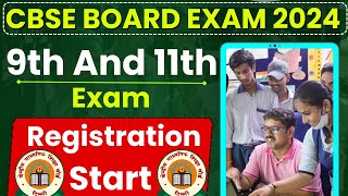 Cbse Board Exam 2024  Registration for Class 9 amp 11 begins  cbse 9th and 11th exam 2024 [upl. by Einnaoj672]