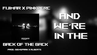 fijimar x pinkperc  back of the back lyric video [upl. by Aneral]