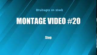 MONTAGE VIDEO 20 Stop bruitage gratuit [upl. by Mcginnis]