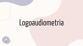 Logoaudiometria [upl. by Mctyre]