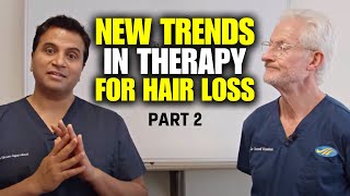 New Trends in Therapy for Androgenic Alopecia Part 2 [upl. by Tatiania]