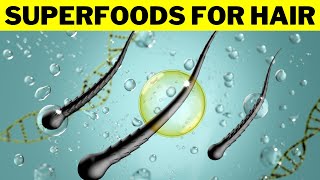 Superfoods for Hair Growth and Shine [upl. by Znarf]