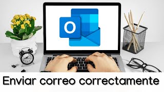 🚀 Cómo ENVIAR un CORREO ELECTRÓNICO en OUTLOOK correctamente y SIN ERRORES tutorial paso a paso [upl. by Tranquada]