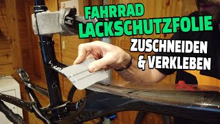 Lackschutzfolie selbst zuschneiden amp aufkleben  MTB Tutorial FahrradRahmenschutz  Leo Kast [upl. by Kwei]