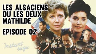 Les Alsaciens ou les deux Mathilde  Episode 2 [upl. by Mariko]