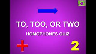 Homophones Quiz Fill in the Blanks with to too or two 1 [upl. by Drahser]