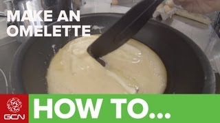 How To Make An Omelette  Cooking With Team Saxo Tinkoffs Hannah Grant [upl. by Opiuuk934]