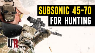 Subsonic 4570 for Hunting Hornady 410gr SubX [upl. by Balmuth]