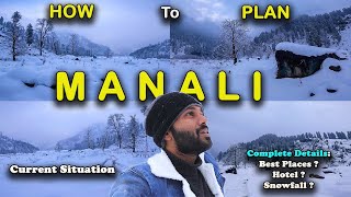 Manali Trip  Complete Guide For Manali Trip  Manali Snowfall 2023  Manali Tourist Places  Manali [upl. by Reede505]