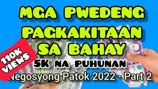 PAGKAKAKITAAN SA MALIIT NA PUHUNAN SA BAHAY  PATOK NA NEGOSYO 2023  Negosyo Vlog 7 [upl. by Cyrie650]