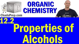 122 Properties of Alcohols  Organic Chemistry [upl. by Ellennahc]