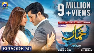 Khumar Episode 30 Eng Sub Digitally Presented by Happilac Paints  2nd March 2024  Har Pal Geo [upl. by Stutsman984]