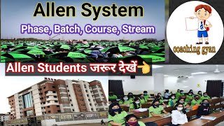 Allen System  Allen Batch Phase Course Stream All Information  How to Change Phase in Allen [upl. by Michella]