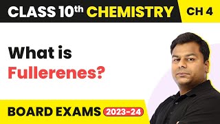 Class 10 Chemistry Chapter 4  Carbon and its Compounds  Fullerenes [upl. by Novah]