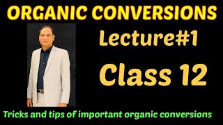 Lec1 Important Organic Conversions 2nd year chemistry chemistry [upl. by Niltiak540]