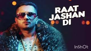 Raat Jashan Di 》Yo Yo Honey singh Audio ♤ [upl. by Plate]